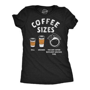 Womens Funny T Shirts Coffee Sizes Tall Grande The Day After Daylight Savings